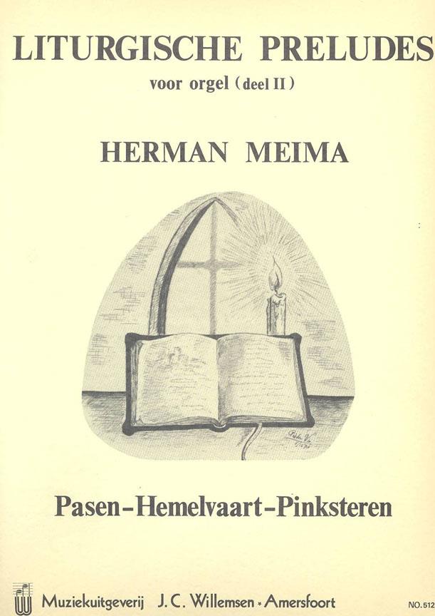 Liturgische Preludes Deel 2 - Pasen-Hemelvaart-Pinkster - pro varhany